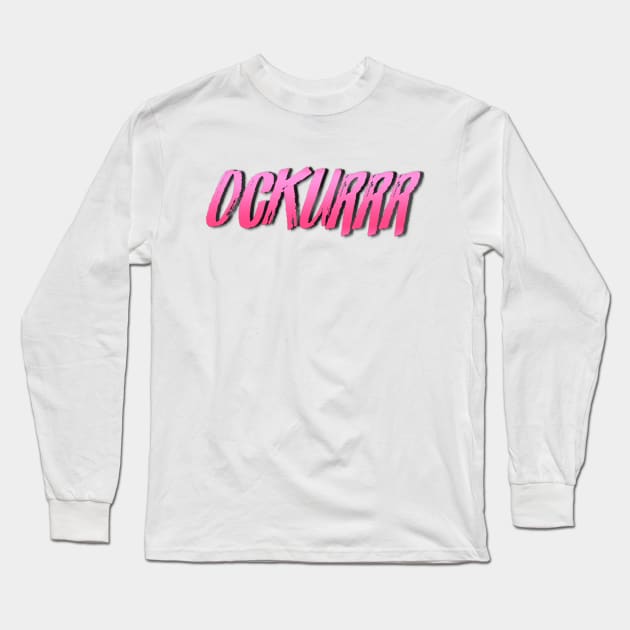 ockurrr Long Sleeve T-Shirt by LanaBanana